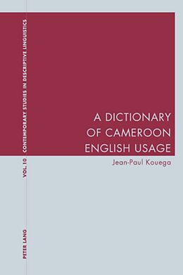 Kartonierter Einband A Dictionary of Cameroon English Usage von Jean-Paul Kouega