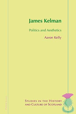 Kartonierter Einband James Kelman von Aaron Kelly