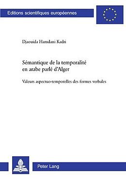 Couverture cartonnée Sémantique de la temporalité en arabe parlé d'Alger de Djaouida Hamdani Kadri