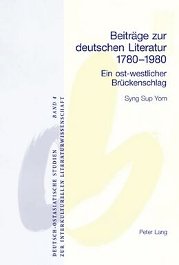Kartonierter Einband Beiträge zur deutschen Literatur 1780-1980 von Syng S. Yom