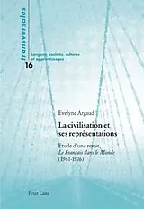 Kartonierter Einband La civilisation et ses représentations von Evelyne Argaud-Tabuteau
