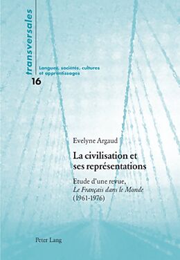 Couverture cartonnée La civilisation et ses représentations de Evelyne Argaud-Tabuteau