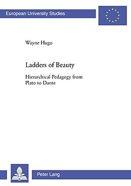 Couverture cartonnée Ladders of Beauty de Wayne Hugo