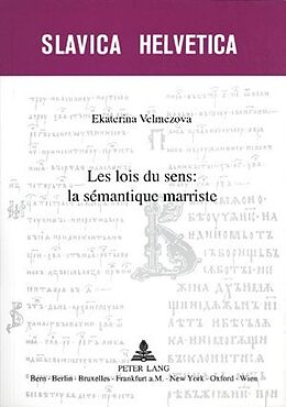 Couverture cartonnée Les lois du sens : la sémantique marriste de Ekaterina Velmezova