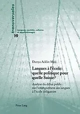 Kartonierter Einband Langues à l'école : quelle politique pour quelle Suisse ? von Dunya Acklin Muji