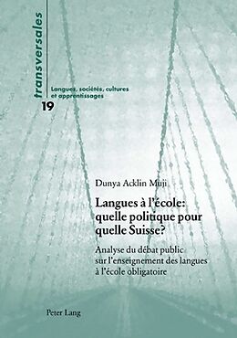 Couverture cartonnée Langues à l'école : quelle politique pour quelle Suisse ? de Dunya Acklin Muji