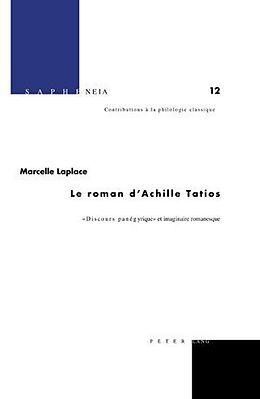 Livre Relié Le roman d Achille Tatios de Marcelle Laplace