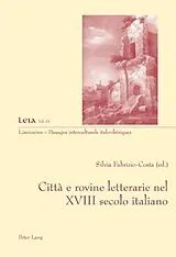 Kartonierter Einband Città e rovine letterarie nel XVIII secolo italiano von 