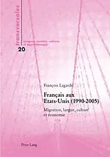 Kartonierter Einband Français aux Etats-Unis (1990-2005) von François Lagarde