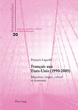 Couverture cartonnée Français aux Etats-Unis (1990-2005) de François Lagarde