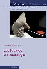 Kartonierter Einband (Kt) Les lieux de la muséologie von 