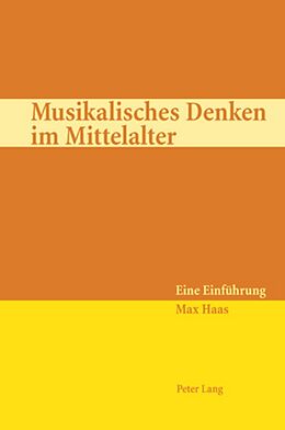 Kartonierter Einband Musikalisches Denken im Mittelalter von Max Haas