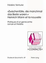 Kartonierter Einband "Zwischenfälle, die manchmal das Beste waren."- Heinrich Mann et la nouvelle von Frédéric Teinturier