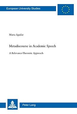 Kartonierter Einband Metadiscourse in Academic Speech von Marta Aguilar