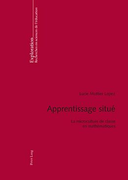 Couverture cartonnée Apprentissage situé de Lucie Mottier Lopez