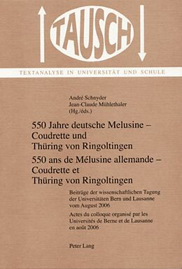 Kartonierter Einband 550 Jahre deutsche Melusine  Coudrette und Thüring von Ringoltingen- 550 ans de Mélusine allemande  Coudrette et Thüring von Ringoltingen von 
