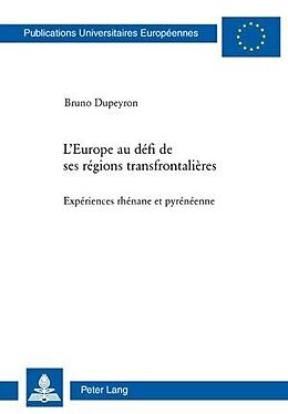 Couverture cartonnée L'Europe au défi de ses régions transfrontalières de Bruno Dupeyron