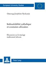 Kartonierter Einband (Kt) Indissolubilité catholique et coutumes africaines von Nyokunda
