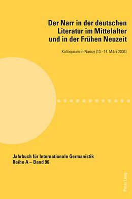 Kartonierter Einband Der Narr in der deutschen Literatur im Mittelalter und in der Frühen Neuzeit von 