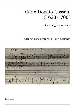 Kartonierter Einband (Kt) Carlo Donato Cossoni (1623-1700) von Claudio Bacciagaluppi, Luigi Collarile