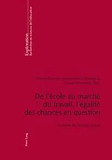 Kartonierter Einband De l'école au marché du travail, l'égalité des chances en question von 