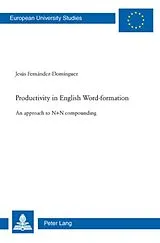 Kartonierter Einband (Kt) Productivity in English Word-formation von Jesus Fernandez-Dominguéz