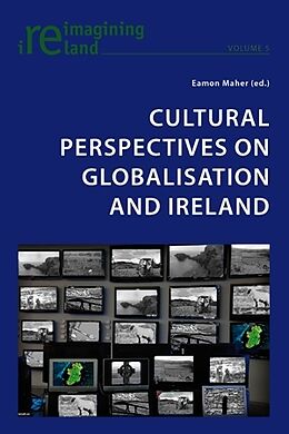 Kartonierter Einband Cultural Perspectives on Globalisation and Ireland von 