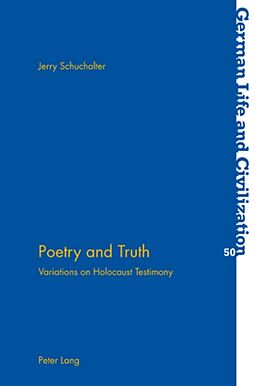 Kartonierter Einband Poetry and Truth von Jerry Schuchalter