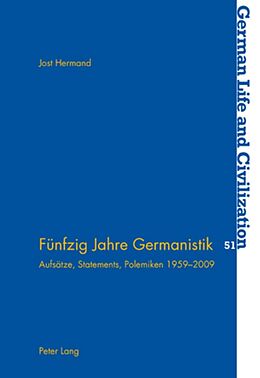 Kartonierter Einband Fünfzig Jahre Germanistik von Jost Hermand