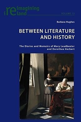 Kartonierter Einband Between Literature and History von Barbara Hughes