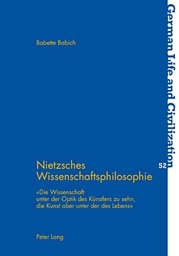 Kartonierter Einband Nietzsches Wissenschaftsphilosophie von Babette Babich