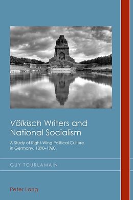 Kartonierter Einband "Völkisch" Writers and National Socialism von Guy Tourlamain