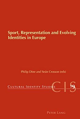 Kartonierter Einband Sport, Representation and Evolving Identities in Europe von 
