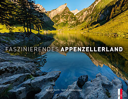Fester Einband Faszinierendes Appenzellerland von Stefan Sonderegger