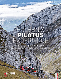 Kartonierter Einband Erlebnis Pilatus Experience von Reto Wilhelm, Peter Krebs