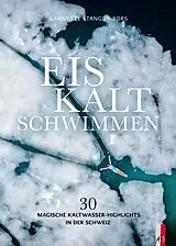 Kartonierter Einband Eiskalt schwimmen von Jeannette Stangier-Bors