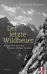 Fester Einband Der letzte Wildheuer von Christian Besimo