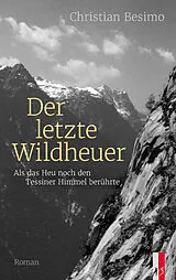 Fester Einband Der letzte Wildheuer von Christian Besimo