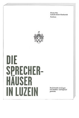 Paperback Die Sprecherhäuser in Luzein von Florian Hitz, Ludmila Seifert-Uherkovich