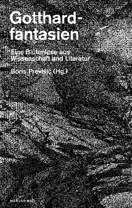Paperback Gotthardfantasien von Lars Dietrich, Thomas Fries, Elke / Herlth, Jens / Hodel, Shoghig Hartmann