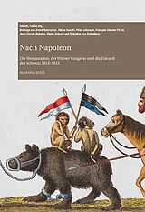 Fester Einband Nach Napoleon von André Holenstein, Tobias Kaestli, Peter / Pictet, François Charles Lehmann