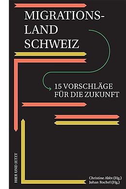 Fester Einband Migrationsland Schweiz von Christine Abbt, Johan Rochel, Amina / Ambühl, Michael Abdulkadir