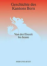 Fester Einband Geschichte des Kantons Bern von Christian Lüthi