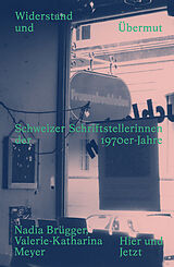 Fester Einband Widerstand und Übermut von Nadia Brügger, Valerie-Katharina Meyer