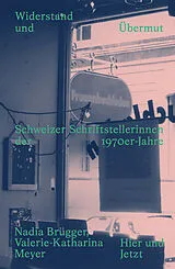 Fester Einband Widerstand und Übermut von Nadia Brügger, Valerie-Katharina Meyer