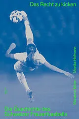 Fester Einband Das Recht zu kicken von Marianne Meier, Monika Hofmann