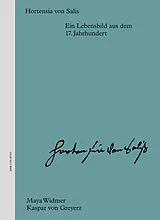 Fester Einband Hortensia von Salis von Maya Widmer, Kaspar von Greyerz