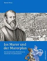 Fester Einband Jos Murer und der Murerplan von Martin Weiss