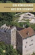E-Book (epub) Ein Königshaus aus der Schweiz von Bruno Meier