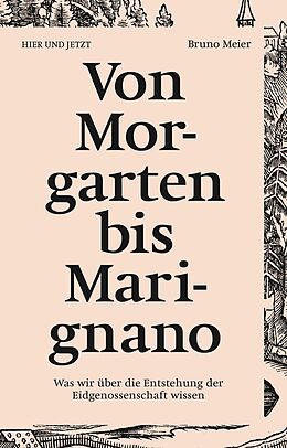 E-Book (epub) Von Morgarten bis Marignano von Bruno Meier